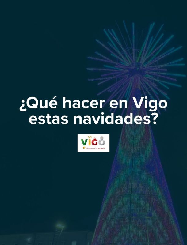 ¿Qué hacer en Vigo estas navidades?